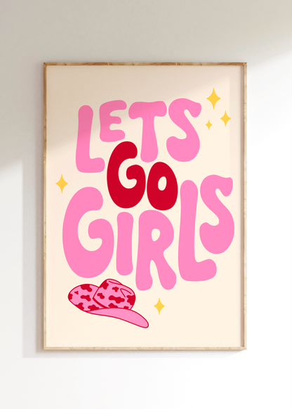 Let’s Go Girls Art Print