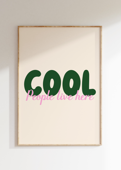 Cool People Art Print