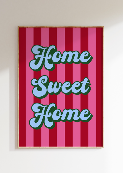 Home Sweet Home Striped Art Print