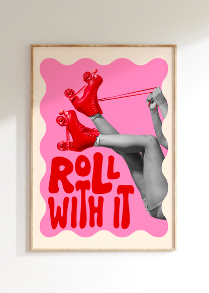 Roll With It Art Print