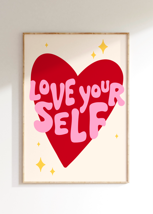 Love Your Self Art Print