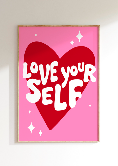 Love Your Self Art Print