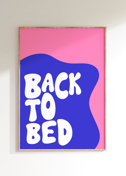 Back To Bed Art Print