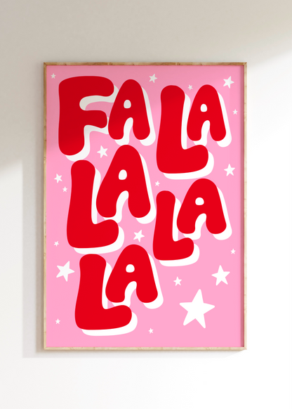 Fa La La Art Print