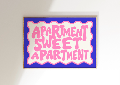 Apartment Sweet Apartment Art Print