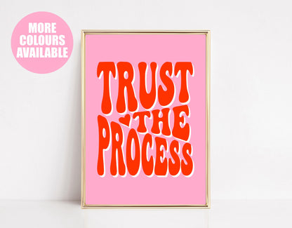 Trust The Process Art Print