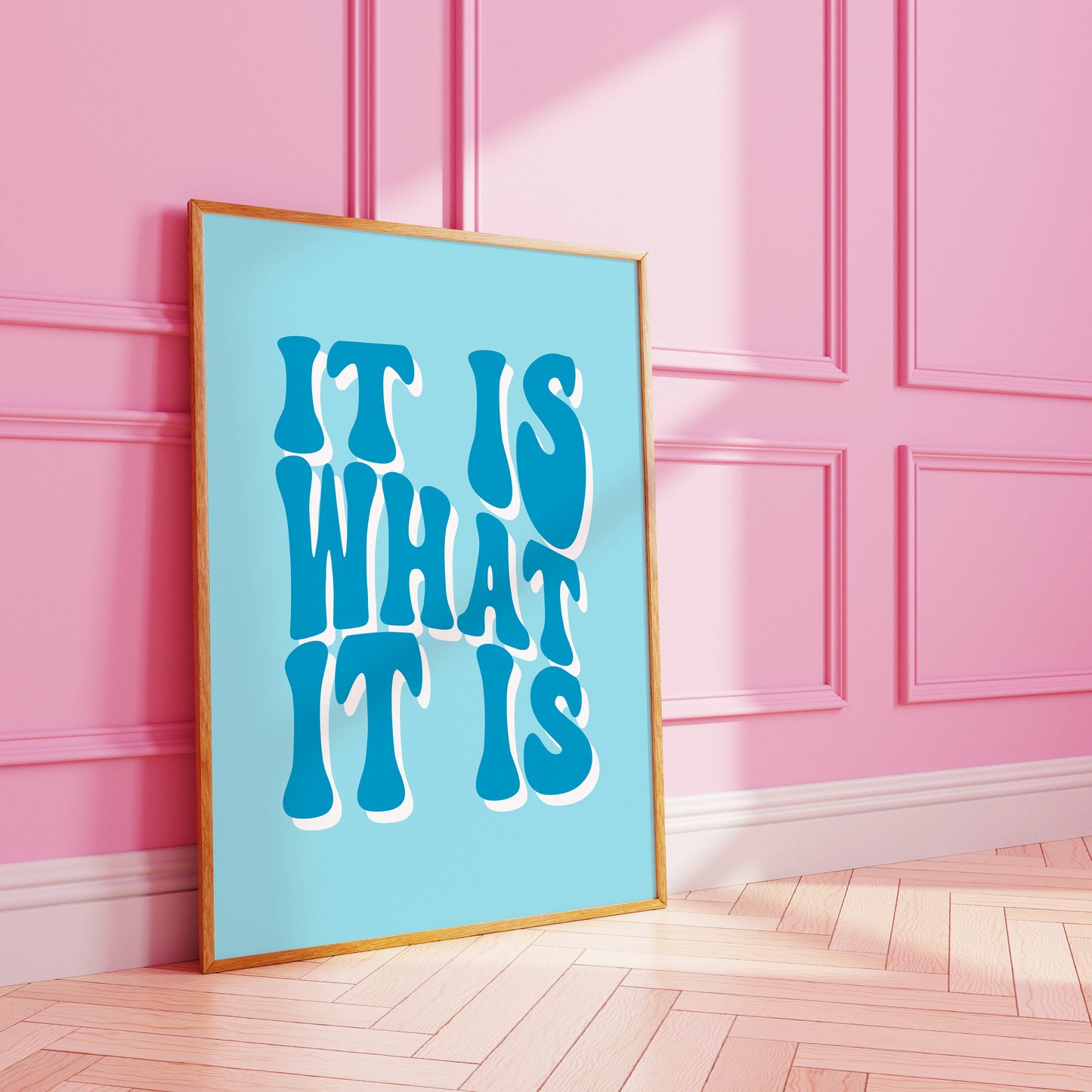 It Is What It Is Art Print