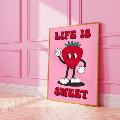 Life Is Sweet Art Print