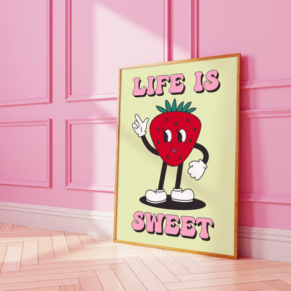 Life Is Sweet Art Print